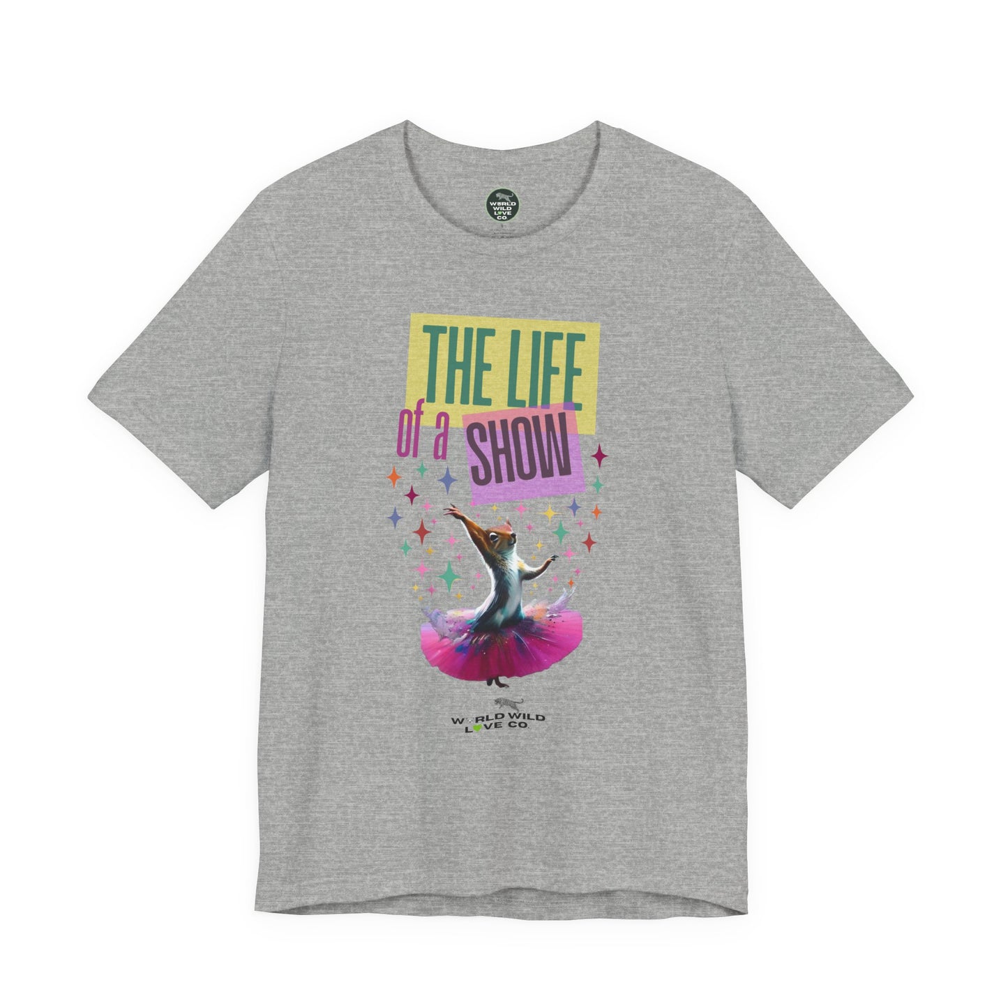"The Life of a Show Squirrel" Graphic Tee | Funny Novelty Apparel that Supports Animal Welfare