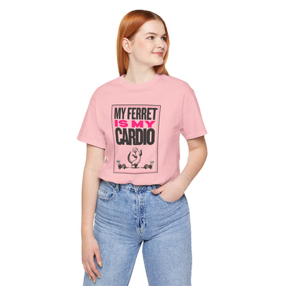 "My Ferret is my Cardio" Unisex Tee | Funny Novelty Apparel that Supports Animal Welfare | World Wild Love Co.