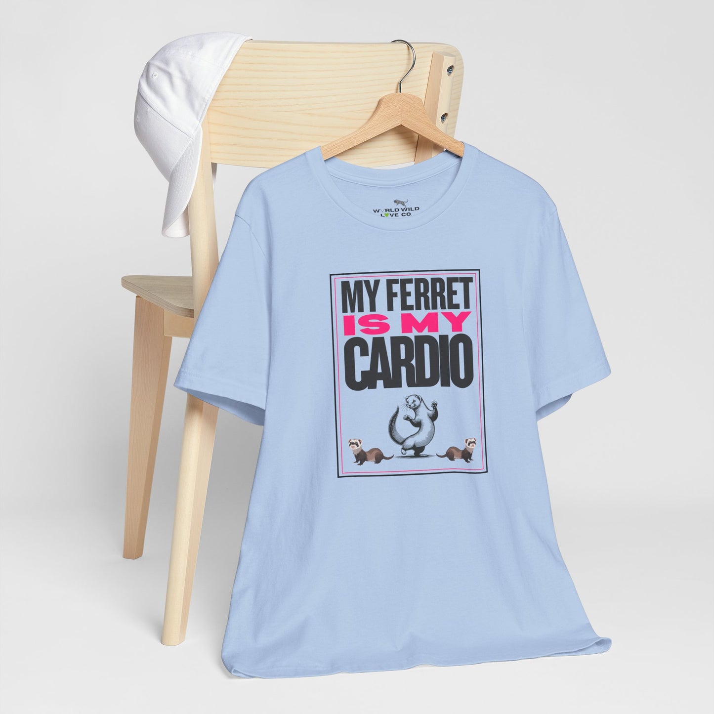 "My Ferret is my Cardio" Unisex Tee | Funny Novelty Apparel that Supports Animal Welfare | World Wild Love Co.