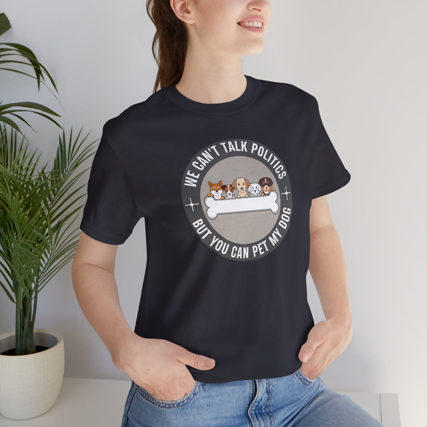 Politics & Dogs Unisex Tee | Fun Novelty Apparel that Support Animal Welfare