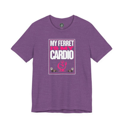 "My Ferret is My Cardio" Unisex Tee | Funny Novelty Apparel that Supports Animal Welfare | World Wild Love Co.