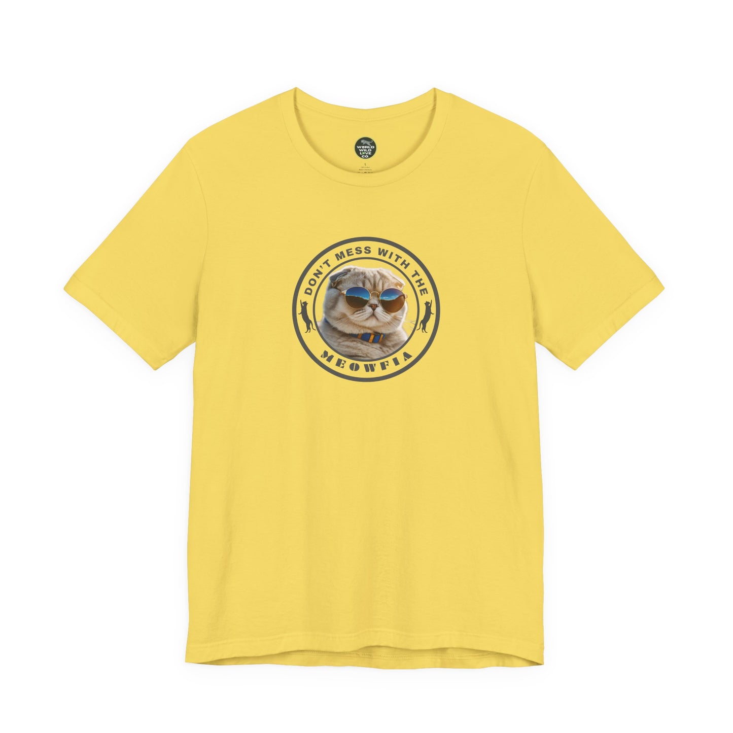 "Don't Mess With The Meowfia" Tee | Funny Sustainable Novelty Apparel that Supports Animal Welfare