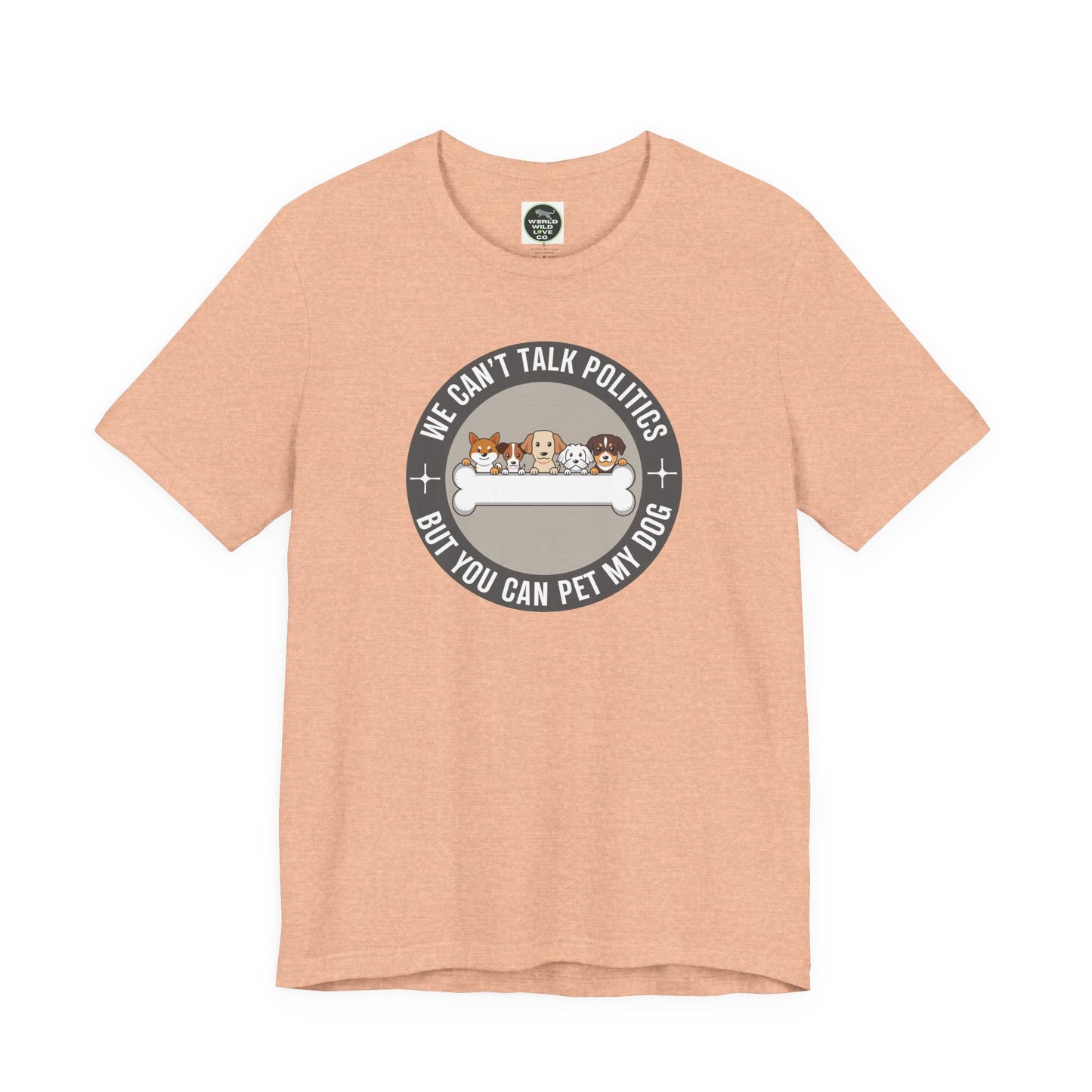 Politics & Dogs Unisex Tee | Fun Novelty Apparel that Support Animal Welfare