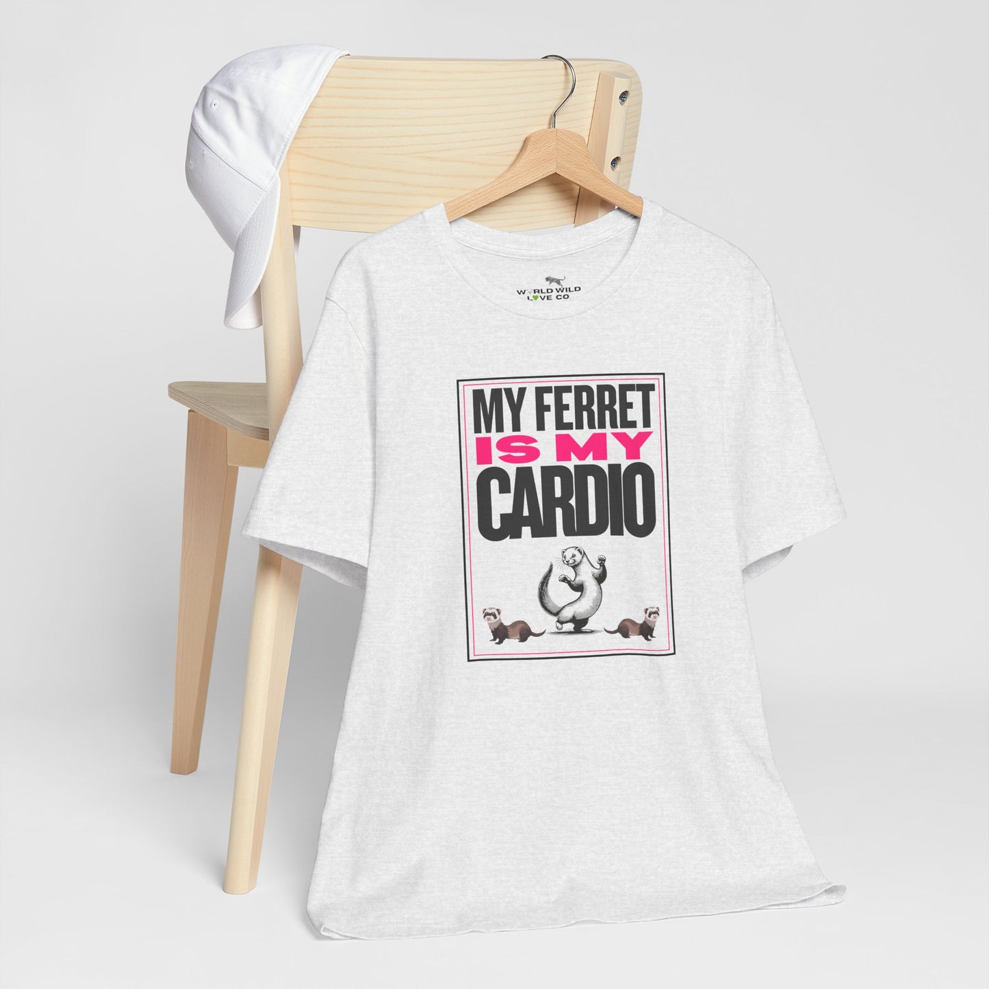 "My Ferret is my Cardio" Unisex Tee | Funny Novelty Apparel that Supports Animal Welfare | World Wild Love Co.
